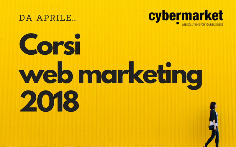 In arrivo i nuovi corsi di web marketing per aziende Cybermarket!